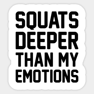 Squats over Emotions Sticker